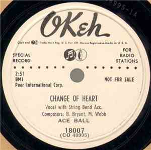 Ace Ball - Change Of Heart / Home Isn't Home Anymore
