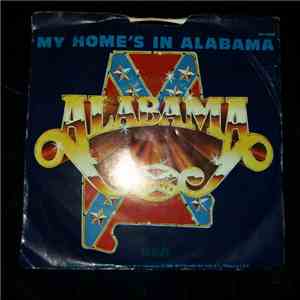 Alabama - My Home's in Alabama / I Wanna Come Over