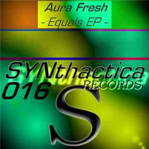 Aura Fresh - Equals EP