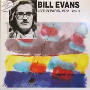 Bill Evans - Live In Paris 1972 Vol. 3