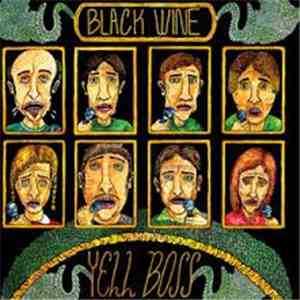 Black Wine  - Yell Boss