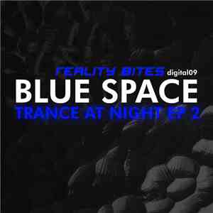 Blue Space - Trance At Night EP Vol 2