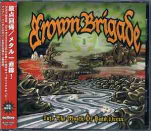 Brown Brigade - Into The Mouth Of Badd(D)ness