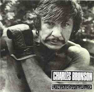Charles Bronson / Unanswered - Charles Bronson / Unanswered