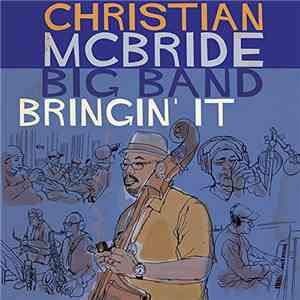 Christian McBride Big Band - Bringin' It