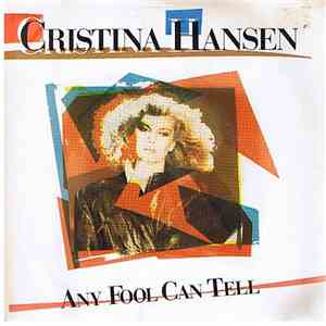 Cristina Hansen - Any Fool Can Tell