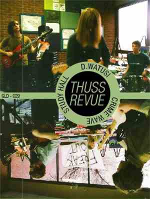 D. Watusi / Study Hall / Crime Wave - Thuss Revue