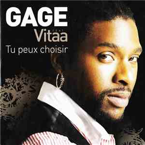 Gage  Feat. Vitaa - Tu Peux Choisir