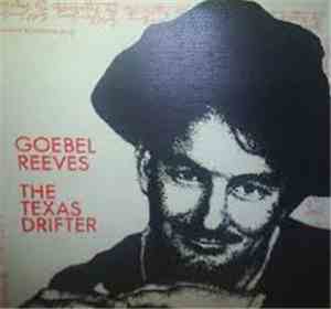 Goebel Reeves - The Texas Drifter