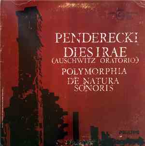 Henryk Czyż, Cracow Philharmonia - Penderecki:  Dies Irae (Auschwitz Oratorium) / Polymorphia / De Natura Sonoris