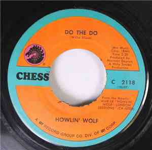 Howlin' Wolf - Do The Do / The Red Rooster