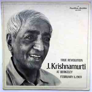 J. Krishnamurti - True Revolution