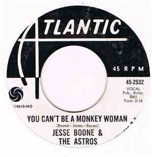 Jesse Boone & The Astros - I'm In Need Of You / You Can't Be A Monkey Woman