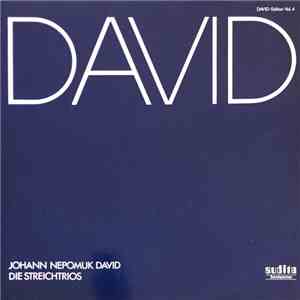 Johann Nepomuk David - Die Streichtrios