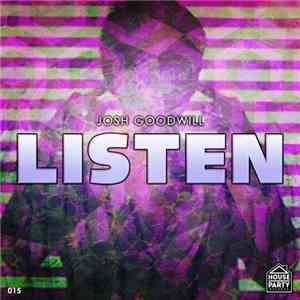 Josh Goodwill - Listen