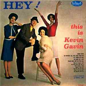 Kevin Gavin - Hey! This Is Kevin Gavin