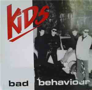 Kids - Bad Behaviour