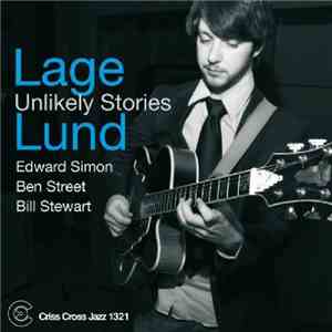 Lage Lund - Unlikely Stories
