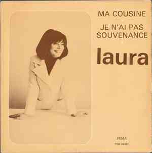 Laura  - Ma Cousine / Je N'ai Pas Souvenance