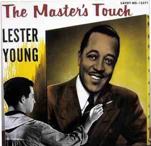 Lester Young - The Master's Touch