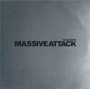 Massive Attack - Tear Drop