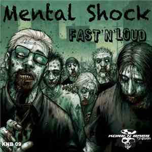 Mental Shock  - Fast'N'Loud