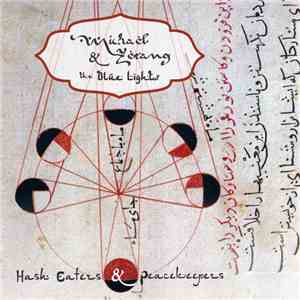 Michael Zerang & The Blue Lights - Hash Eaters & Peacekeepers
