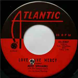 Mike Williams With The Tempest Band - Love Have Mercy / Draw With Me