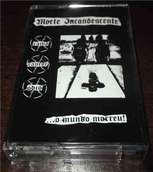 Morte Incandescente -  ... O Mundo Morreu!