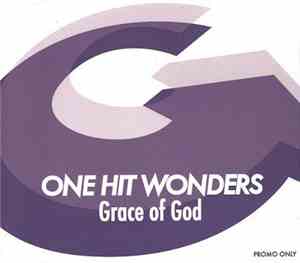 One Hit Wonders  - Grace Of God
