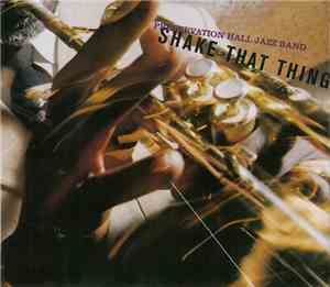 Preservation Hall Jazz Band - Shake That Thing