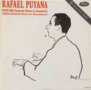 Rafael Puyana, Giovanni Picchi, Girolamo Frescobaldi - Dances for harpischord. Music for harpischord