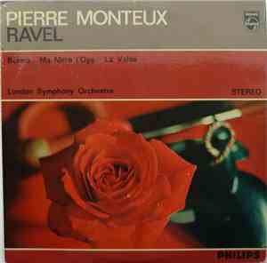 Ravel, Pierre Monteux, London Symphony Orchestra - Boléro, Ma Mère L'Oye, La Valse