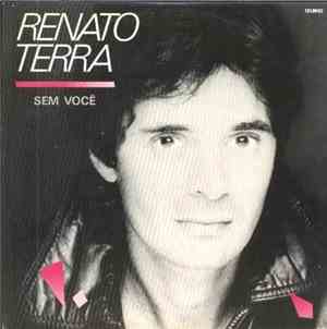 Renato Terra - O Amor Foi A Razão / Sem Você