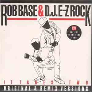 Rob Base & DJ E-Z Rock - It Takes Two