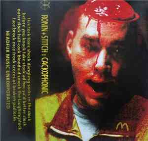 Ronin , Stitch  - Cackophonic Tape