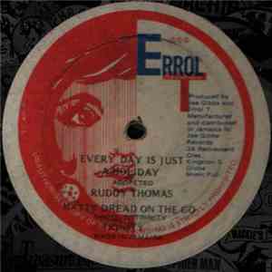 Ruddy Thomas / Trinity  - Every Day Is Just A Holiday / Natty Dread On The Go