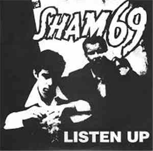 Sham 69 - Listen Up