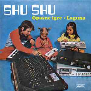Shu Shu - Opasne Igre / Laguna