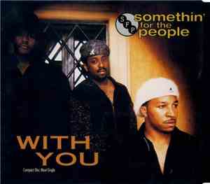 Somethin' For The People - With You
