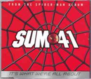 Sum 41 - It's What We're All About