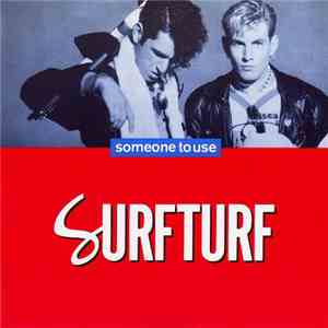 Surfturf - Someone To Use