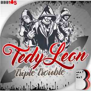 Tedy Leon - Triple Trouble