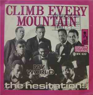 The Hesitations - My World / Climb Every Mountain