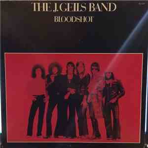 The J. Geils Band - Bloodshot