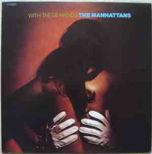 The Manhattans - With These Hands