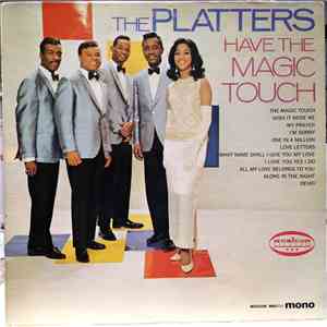 The Platters - Have The Magic Touch