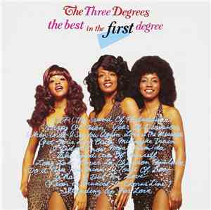 The Three Degrees - The Best In The First Degree