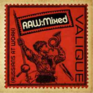 Valique - Raw:Mixed