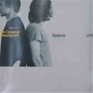 Various - Bedrock: Compiled & Unmixed By John Creamer & Stephane K (LP 2)